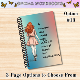 # 13  A WOMAN WHO WALKS WITH GOD Spiral Bound Notebooks