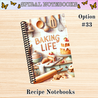 # 33   Baking Life   RECIPE Spiral Bound Notebooks