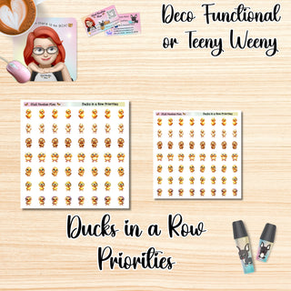 DUCKS IN A ROW PRIORITIES Deco Functional/Teeny Weeny