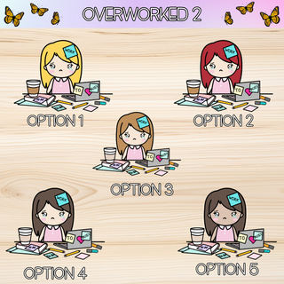 OVERWORKED 2
