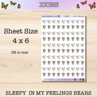 SLEPPY IN MY FEELINGS BEARS
